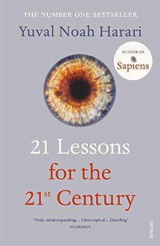 21 Lessons For The 21st Century - Noah Harari - Vintage