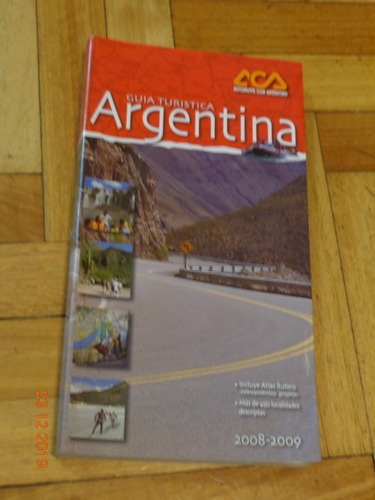 Argentina. Guía Turística. 2008-2009. Aca&-.