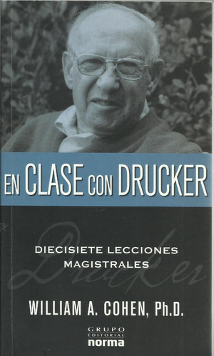 En Clase Con Drucker   William A.cohen,ph.d.