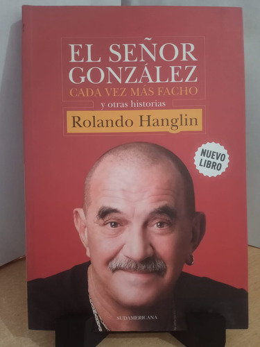 El Señor Gonzales Rolado Hanglin 