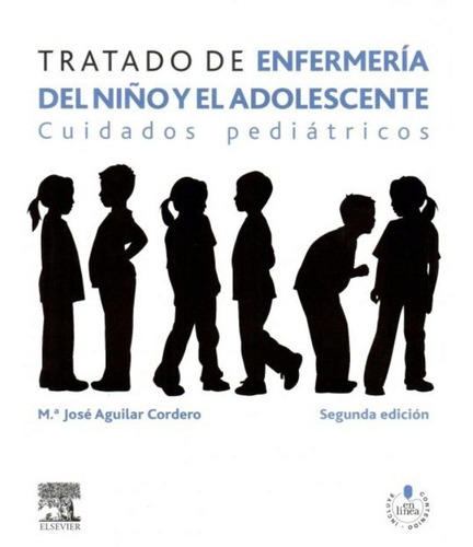 Tratado De Enfermería Del Niño Y El Adolescente 2da Edicion