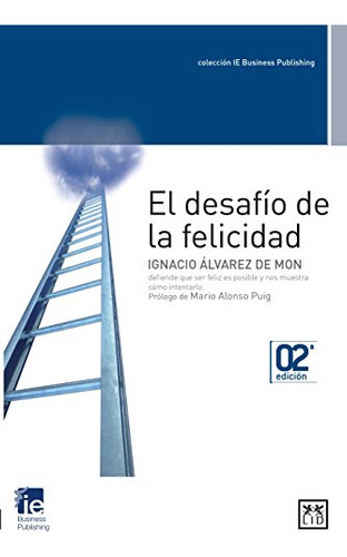Libro Desafío De La Felicidad El De Álvarez De Mon Ignacio L