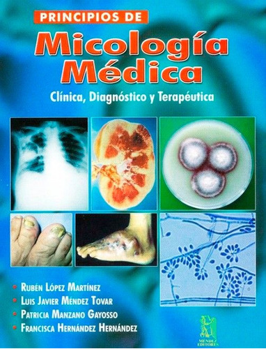 Principios De Micología Médica, Clínica Y Diagnóstico Y Terapéutica, De Rubén López. Editorial Méndez Editores, Tapa Blanda En Español