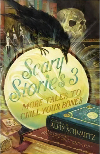 Scary Stories 3 : More Tales To Chill Your Bones, De Alvin Schwartz. Editorial Harpercollins Publishers Inc, Tapa Blanda En Inglés