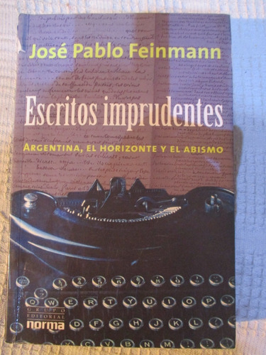 José Pablo Feinmann - Escritos Imprudentes