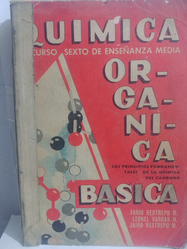 Quimica Organica Basica * Fabio Restrpo De Bedout Original