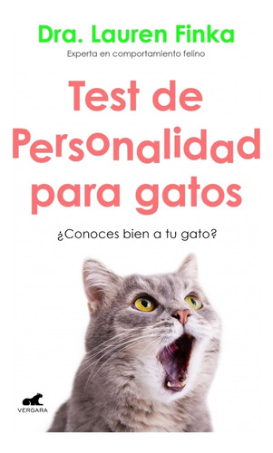 Test De Personalidad Para Gatos-  Finka, Lauren-  *