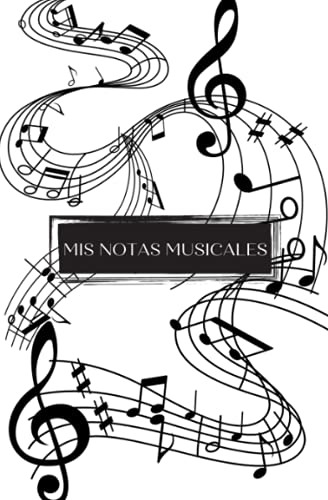 Mis Notas: Mi Cuaderno Para Mis Notas Musicales Dictado Musi