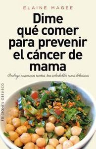 Dime Que Comer Para Prevenir El Cancer De Mama - Magee,el...