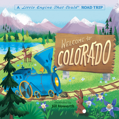 Libro Welcome To Colorado: A Little Engine That Could Roa...