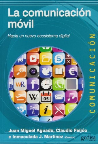 Libro La Comunicación Móvil De Juan Miguel Aguado Claudio Fe