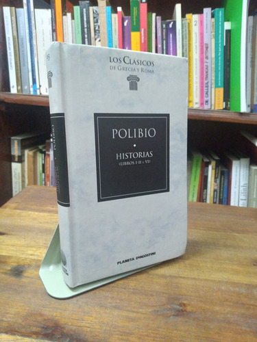 Historia (libros I-ii Y Vi) - Polibio