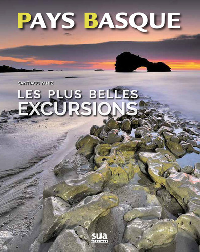 Les Plus Belles Excursions Du Pays Basque (libro Original)
