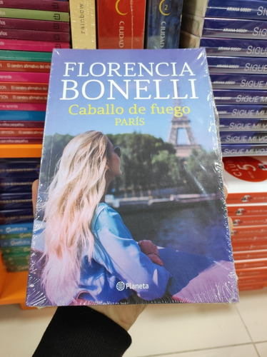 Libro Caballo De Fuego 1 - París - Florencia Bonelli