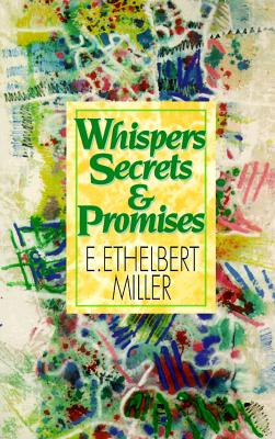 Libro Whispers, Secrets And Promises - Miller, E. Ethelbert