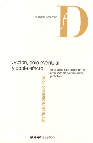 Libro Accion Dolo Eventual Y Doble Efecto