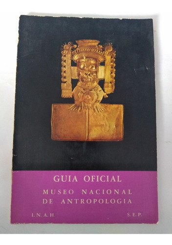 Guía Oficial Museo De Antropología Inah