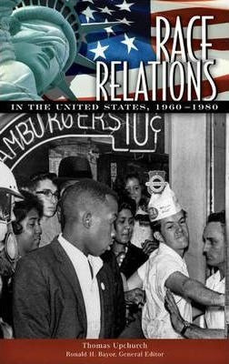 Race Relations In The United States, 1960-1980 - T. Adams...