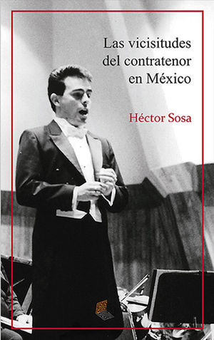 Libro Las Vicisitudes Del Contratenor En Mexico Nvo