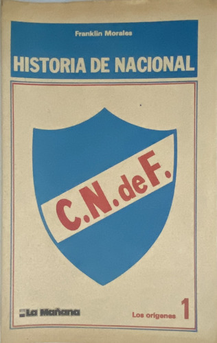 Historia De Nacional, Fascículo, Franklin Morales, Cf1