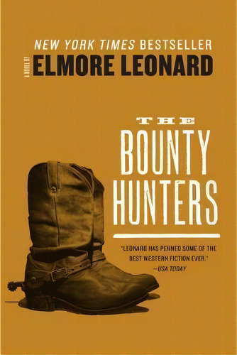 The Bounty Hunters, De Elmore Leonard. Editorial William Morrow Company, Tapa Blanda En Inglés
