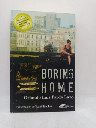 Boring Home - O. L. Pardo Lazo - Libros El Nacional - Usados