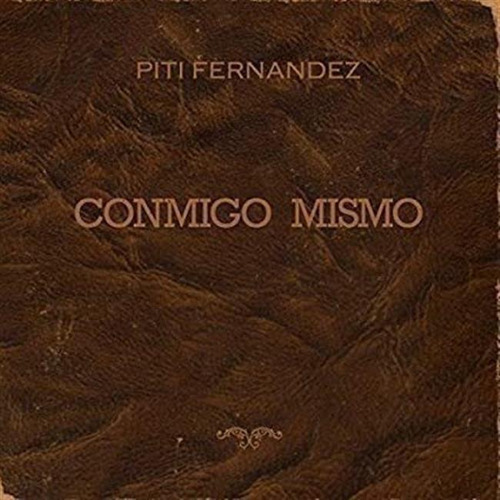 Fernandez Piti - Conmigo Mismo  Cd#