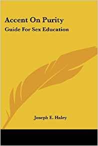 Accent On Purity Guide For Sex Education