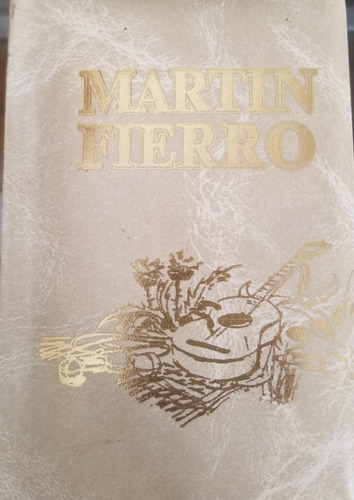 El Gaucho Martín Fierro La Vuelta De Martín Fierro Minilibro