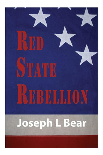 Libro: Rebelión Del Estado Rojo: Socialismo O Secesión