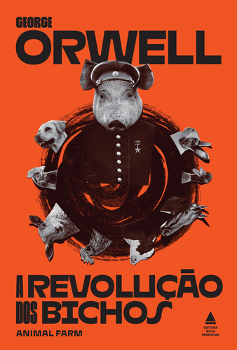 A revolução dos bichos, de Orwell, George. Editora Nova Fronteira Participações S/A, capa dura em português, 2021