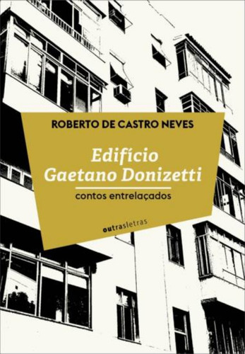 Edifício Gaetano Donizetti: Contos Entrelaçados