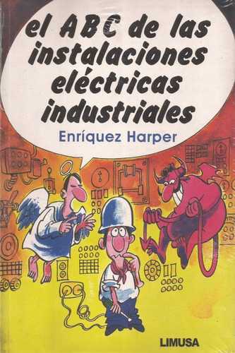 El Abc De Las Instalaciones Electricas Industriales Enriquez