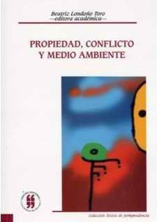 Propiedad Conflicto Y Medio Ambiente