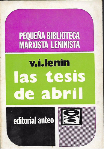Las Tesis De Abril - Lenin - Clasico Sociopolitico Historico