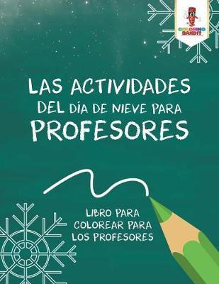 Libro Las Actividades Del D A De Nieve Para Profesores - ...