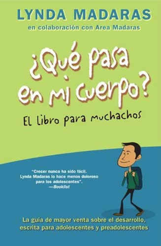 Que Pasa En Mi Cuerpo? El Libro Para Muchachos, De Lynda Madaras. Editorial William Morrow Company, Tapa Blanda En Español