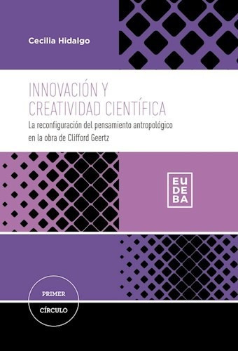 Libro Innovacion Y Creatividad Cientifica De Cecilia Hidalgo