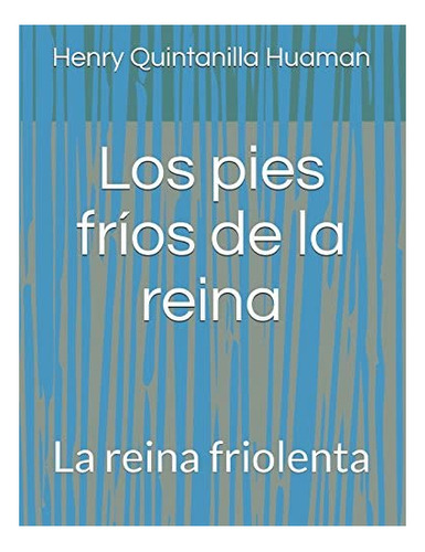 Libro: Los Pies Fríos Reina: La Reina Friolenta (spani