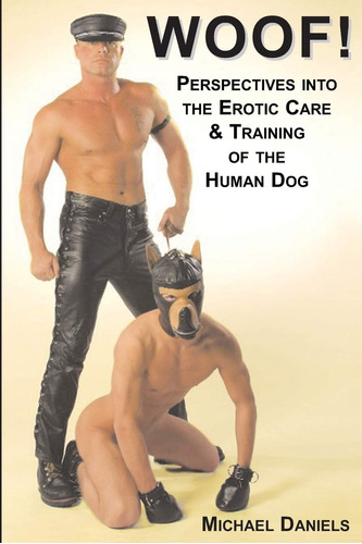 Libro En Inglés: Woof!: Perspectives Into The Erotic Care &