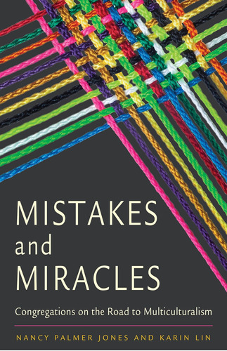 Libro: Mistakes And Miracles: Congregations On The Road To