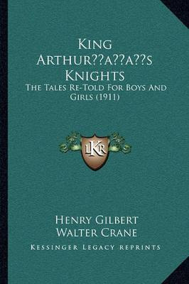 Libro King Arthur's Knights : The Tales Re-told For Boys ...