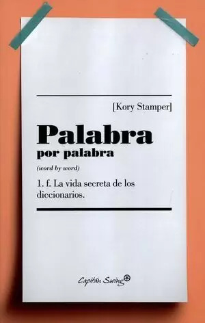 Libro Palabra Por Palabra. La Vida Secreta De Los Diccionari