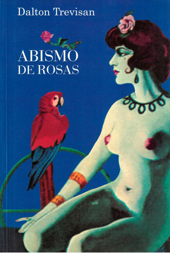 Abismo de rosas, de Trevisan, Dalton. Editora Record Ltda., capa mole em português, 1979