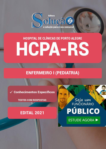 Apostila Concurso Hcpa Rs - Enfermeiro 1 (pediatria)