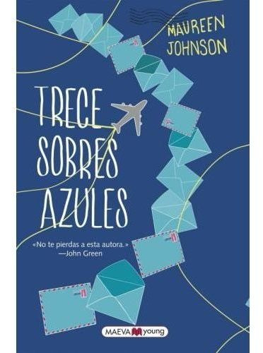 Trece Sobres Azules - Maureen Johnson