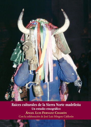 Raãâces Culturales De La Sierra Norte Madrileãâ±a, De Fernanz Chamón, Ángel Luis. Editorial Lamiñarra, Tapa Dura En Español
