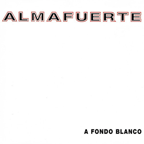 Almafuerte - A Fondo Blanco Cd