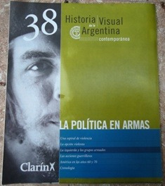 Historia Visual De La Argentina La Politica En Armas Nº 38