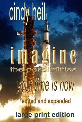 Libro Imagine The Possibilities: Your Time Is Now (edited...